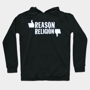 Like Reason, Dislike Religion Hoodie